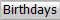 Birthdays