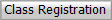 Class Registration